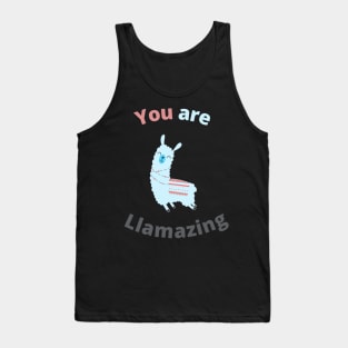 You are llamazing Tank Top